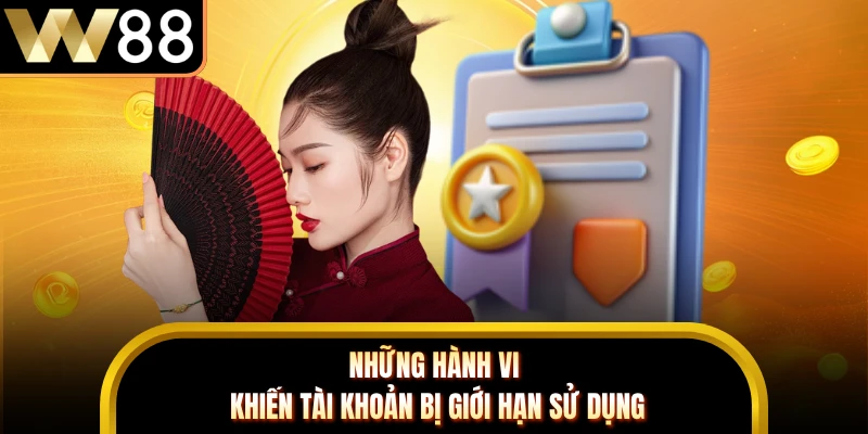 Những hành vi khiến tài khoản bị giới hạn sử dụng
